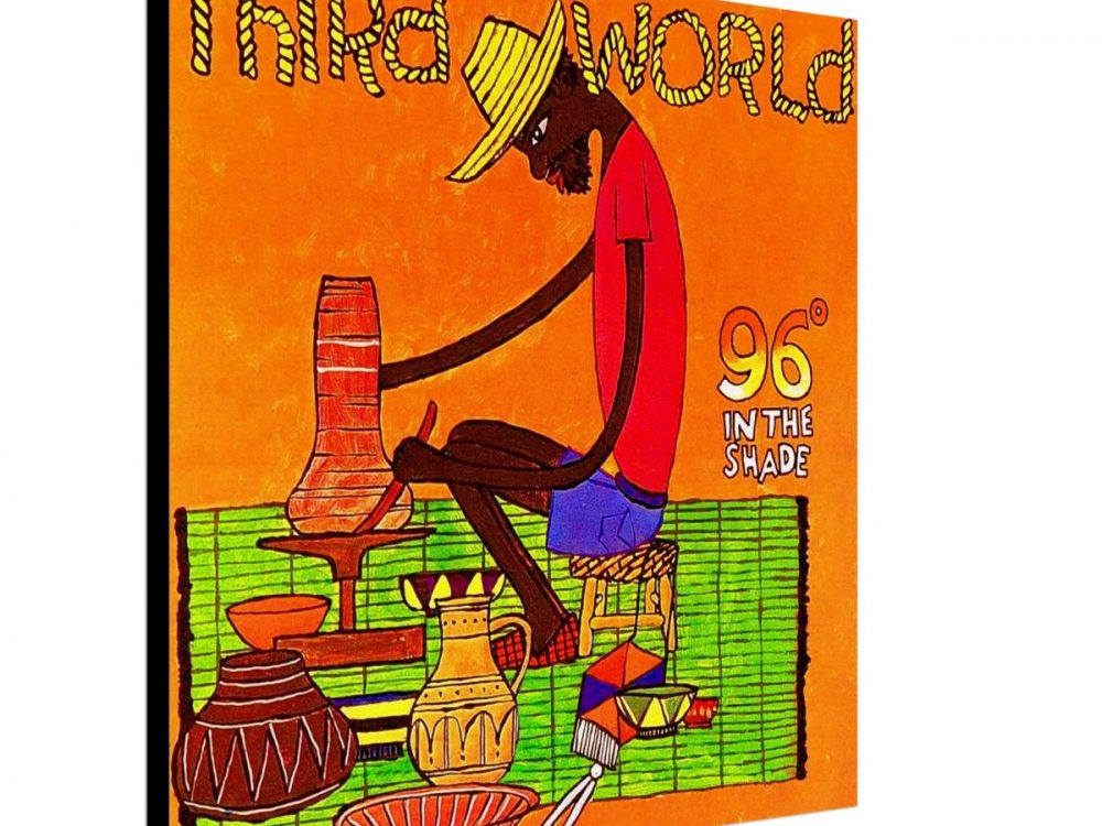 Third World – 96 Degrees in the Shade on Canvas